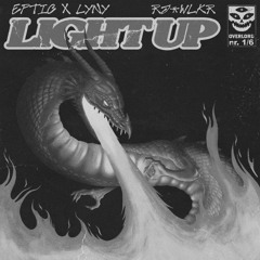 EPTIC X LYNY - LIGHT UP (RJ-WLKR FLIP)