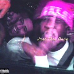 Just This Once (feat. JT London)