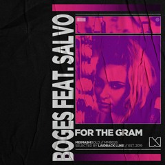 Boges feat. Salvo - For The Gram