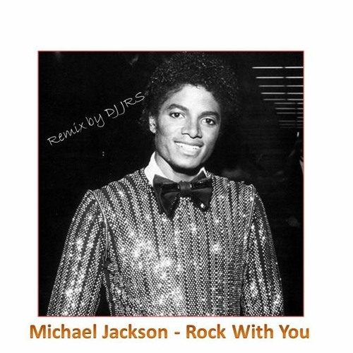 Stream Michael Jackson - Rock With You (DJ JRS´s Classic House Mix) by DJ  JRS/oficial | Listen online for free on SoundCloud