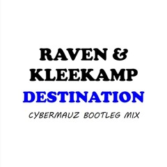 Destination (Cybermauz Bootleg Mix)