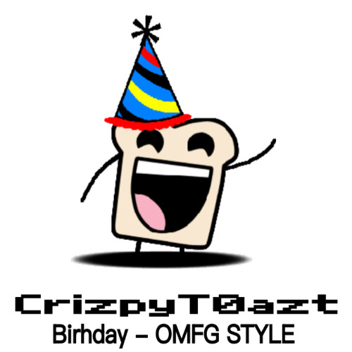 Birhday (OMFG STYLE)