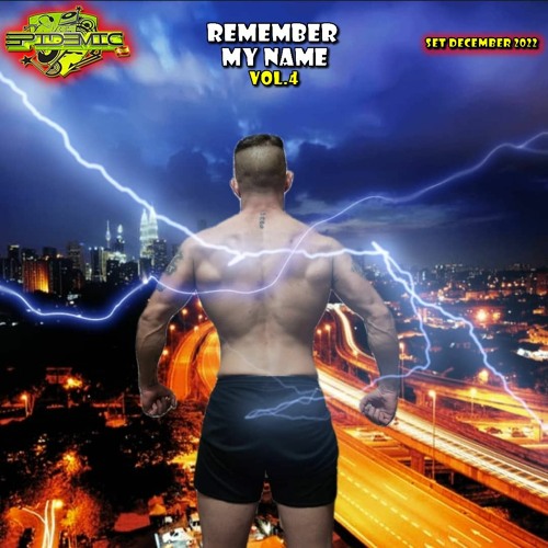 EPIDEMIC @ Remember My Name Vol.4 (Set December 2022)