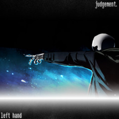 Left Hand, Judgement [+FLP]