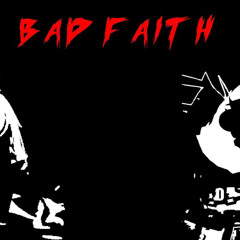 BAD FAITH | Forsaken OST