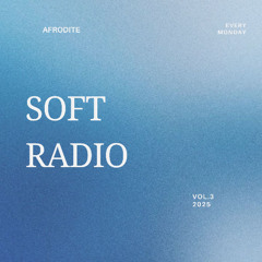 Soft Radio Vol 3: Soft Serve