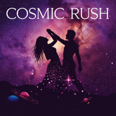 Cosmic Rush (Remix)