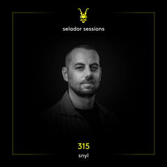 Selador Sessions 315 | Snyl