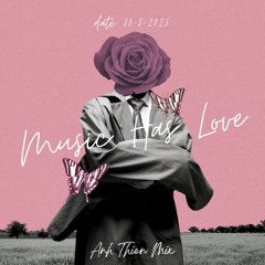 Music Has Love #1 l Anh Thien