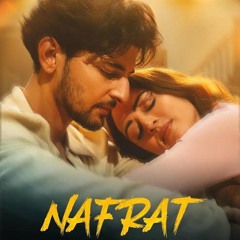 Nafrat - Darshan Raval