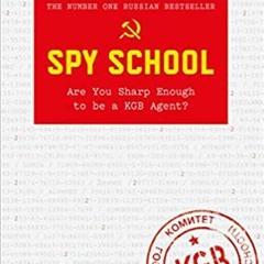 Download Free  Spy School: Train your Memory Like a KGB BY :