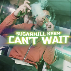 SugarHill Keem  Can't Wait (Instrumental)