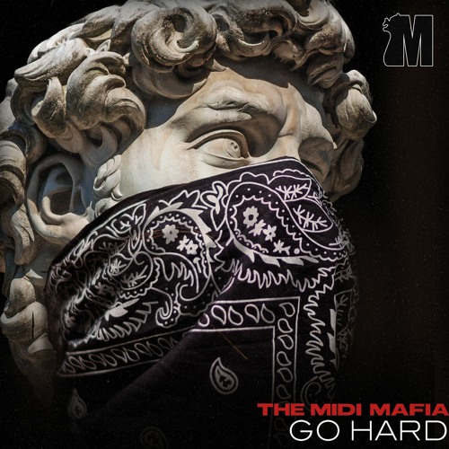 The MIDI Mafia - Go Hard