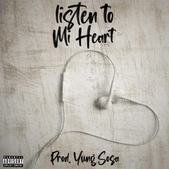 Listen To Mi Heart(Cvr Rmx) [Prod. By YungSosa]