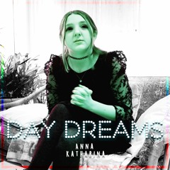 Day Dreams