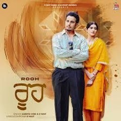 Rooh (Official Song) Amrita Virk | R Nait | Naiqra Kaur