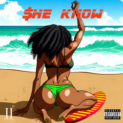 She Know (feat. Cashjunky Baby)