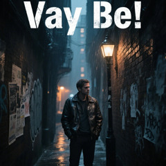 vay be