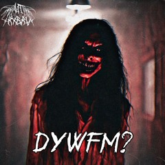 DYWFM? 『Prod. Fipo』