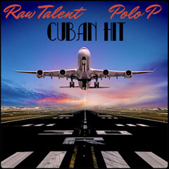 Cuban Hit (feat. Polo P)