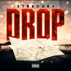 DROP - STR8CASH