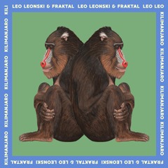 Leo Leonski & Fraktal - Kilimanjaro (Original Mix)
