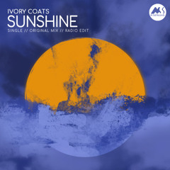 Ivory Coats - Sunshine (Radio Edit) [M-Sol Records]