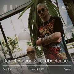In-studio: Daniel Rincon & reedbriefcase