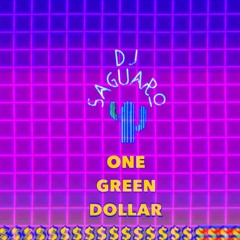 One Green Dollar