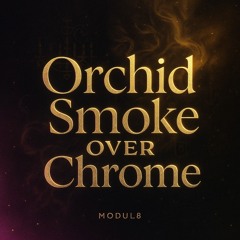 ORCHID SMOKE OVER CHROME