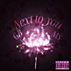 Next To You (Prod. Fred Irie)