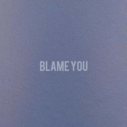 Blame You