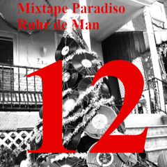 Dec 12 Mixtape Paradiso advent calender Ruhr de Manr live @ Perle Munich 2024