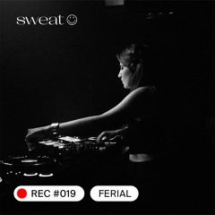 sweat 019 | Ferial