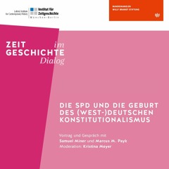 Die SPD und die Geburt des (west-)deutschen Konstitutionalismus | Zeitgeschichte im Dialog