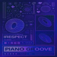 Free DL | IRESPECT - PIANO GROOVE