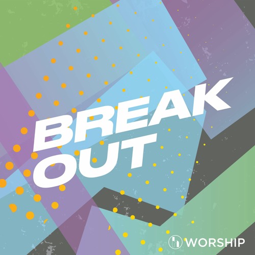Rolling Hills Worship feat. Jennifer Akers - "Break Out"
