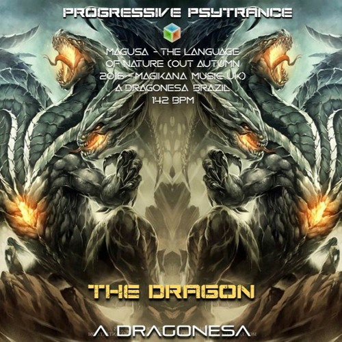 (The Dragon) - Com Base em ((Magusa)) The Language of Nature Playlist/Brazil