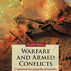 [Download] EBOOK 🖊️ Warfare and Armed Conflicts: A Statistical Encyclopedia of Casua