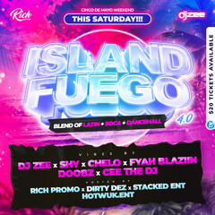ISLAND FUEGO PROMO MIX 2024🏝️ (MAY 4 INSIDE AMORE NIGHT CLUB) @CTHEDJ_ @THEREALDJZEE @RICH_PROMO