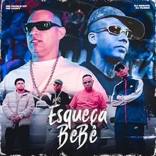 ESQUEÇA BB - MC Murilo MT e MC Luuky (Audio Oficial) DJ GBeats e DJ Russo