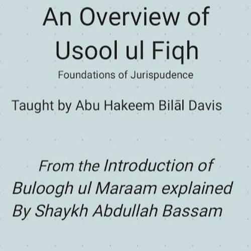 Buloogh Al Maraam Introduction Lesson 4 Usool Al Fiqh