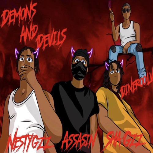 Demons And Devils (feat. Dinero LV, Nesty Floxks & Sha Gz)