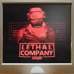 Sero - Lethal Company ( FREE DOWNLOAD )