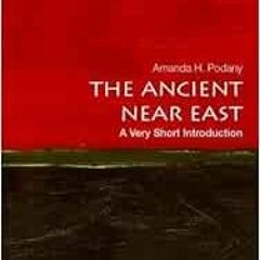 ✔️ [PDF] Download The Ancient Near East: A Very Short Introduction (Very Short Introductions) by