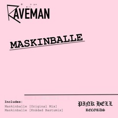 Raveman - Maskinballe [Original Mix]