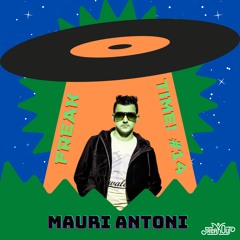 FREAK TIME #14- Mauri Antoni
