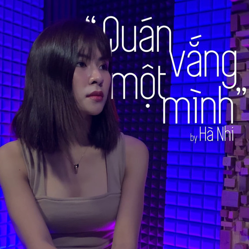 Quán Vắng Một Mình - Xu Piano - Hà Nhi