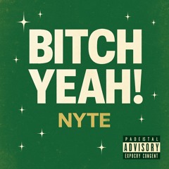 Bitch Yeah!