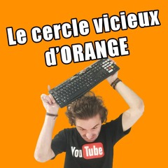 Le Cercle Vicieux D'Orange